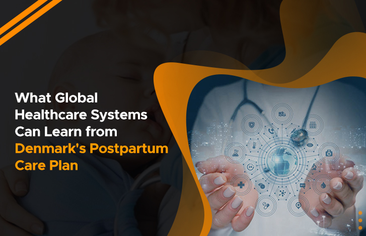 What We Can Learn from Denmark’s Postpartum Care Plan